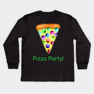 Pizza Party! (Rainbow Pepperoni Pizza with Green Text) Kids Long Sleeve T-Shirt